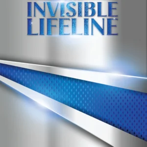 The Invisible Lifeline 
