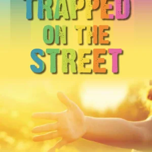 Trapped on the Street